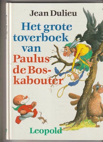 Het grote toverboek van Paulus de Boskabouter - Jean Dulieu, Verzenden, Gelezen, Jean Dulieu