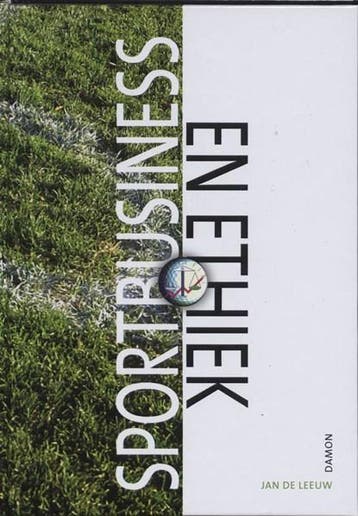Sportbusiness en ethiek | 9789055737529 | LEEUW, J. de, Ophalen of Verzenden, Zo goed als nieuw, LEEUW, J. de