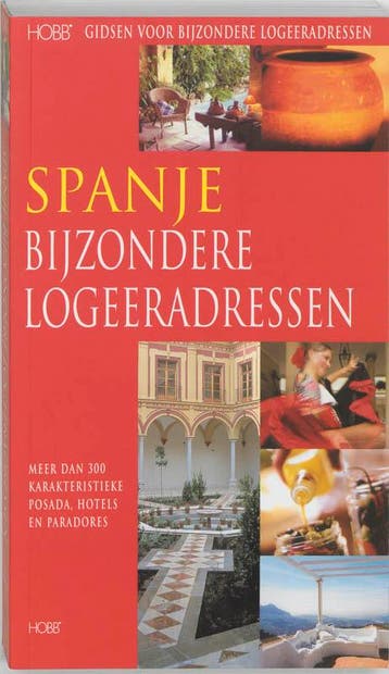 Spanje bijzondere logeeradressen / HOBB Gidsen voor, Verzenden, Gelezen