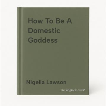 How To Be A Domestic Goddess - Nigella Lawson 9780701171087, Verzenden, Zo goed als nieuw, Nigella Lawson