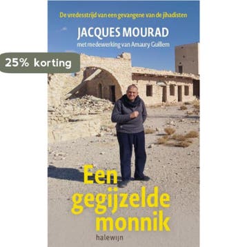 Een gegijzelde monnik 9789085287070 Jacques Mourad, Boeken, Verzenden, Zo goed als nieuw, Jacques Mourad