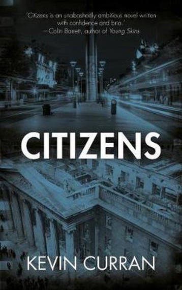 Citizens - Kevin Curran 9781910742259, Verzenden, Gelezen, Kevin Curran