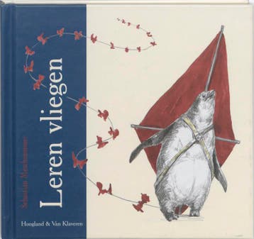 Leren vliegen - Sebastian Meschenmoser 9789089670564, Verzenden, Zo goed als nieuw, Sebastian Meschenmoser
