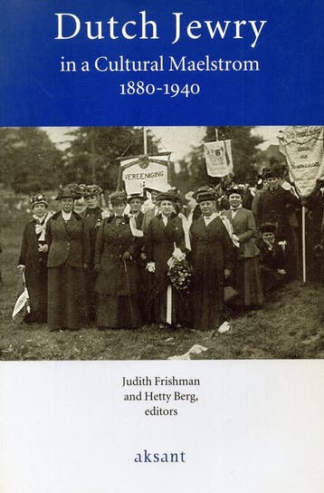 Dutch Jewry in a Cultural Maelstrom 1880-1940 - Judith Frish, Boeken, Verzenden, Nieuw