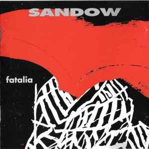 cd - Sandow - Fatalia, Verzenden, Zo goed als nieuw