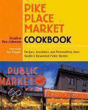 Pike Place Market Cookbook - Braja Das 9781570613197, Verzenden, Gelezen, Braja Das