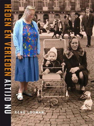 Heden en verleden, altijd nu - Rene Louman 9789078068549, Verzenden, Zo goed als nieuw, Rene Louman