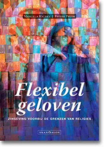 Flexibel geloven - Frieda Pruim 9789490708863, Boeken, Verzenden, Zo goed als nieuw, Frieda Pruim