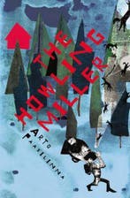 The Howling Miller 9781841959566 Arto Paasilinna, Boeken, Verzenden, Gelezen, Arto Paasilinna