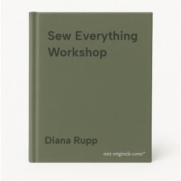 Sew Everything Workshop - Diana Rupp 9780761139737, Verzenden, Gelezen, Diana Rupp