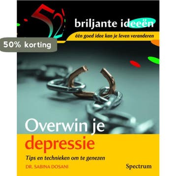 Overwin je depressie / 52 Briljante ideeen - S. Dosani, Boeken, Verzenden, Gelezen, S. Dosani