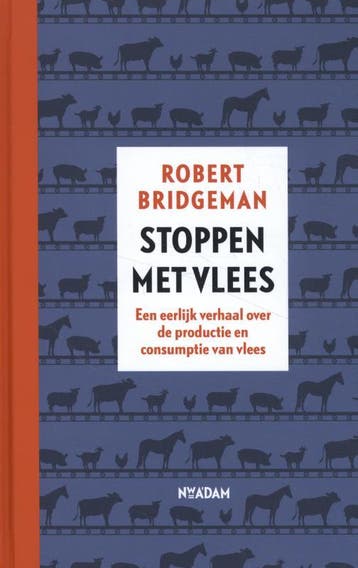 Stoppen met vlees - Robert Bridgeman 9789493191457, Boeken, Verzenden, Gelezen, Robert Bridgeman