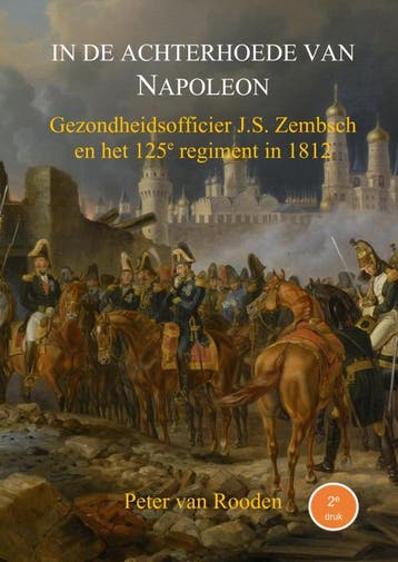 In De Achterhoede Van Napoleon | Peter Van Rooden | Nieuw, Boeken, Ophalen of Verzenden, Nieuw, Peter Van Rooden