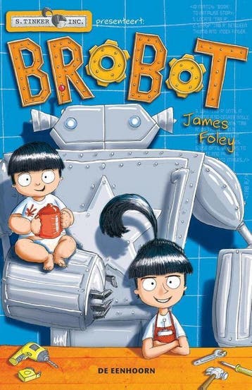 Brobot / S. Tinker Inc. - James Foley 9789462912137, Verzenden, Zo goed als nieuw, James Foley