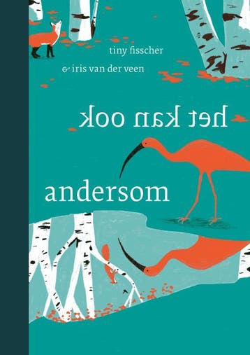 Het kan ook andersom - Tiny Fisscher 9789493301276, Verzenden, Zo goed als nieuw, Tiny Fisscher