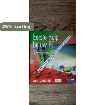 PC EERSTE HULP VOOR SENIOREN - Seniorweb editie, Verzenden, Gelezen, De Feiter Wilfred