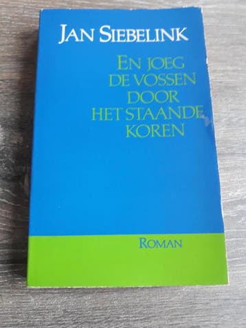 En joeg vossen door staande koren - Siebelink 9789029010887, Verzenden, Gelezen, Siebelink