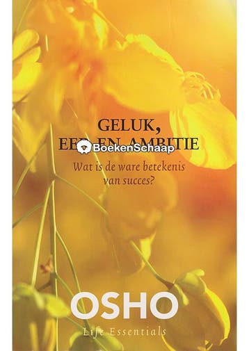 Geluk, eer en ambitie Bhagwan Shree Rajneesh, Osho, Boeken, Verzenden, Gelezen