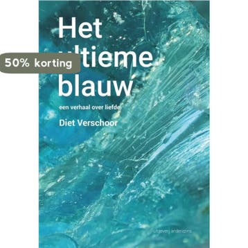 Het ultieme blauw - Diet Verschoor 9789492994332, Verzenden, Zo goed als nieuw, Diet Verschoor