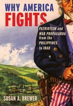 Why America Fights : Patriotism And War Propaganda From The, Verzenden, Nieuw