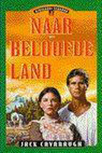 Naar het beloofde land 9789061405702 Jack Cavanaugh, Verzenden, Gelezen, Jack Cavanaugh