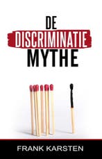 de Discriminatiemythe 9781721935383 Frank Pj Karsten, Verzenden, Gelezen, Frank Pj Karsten