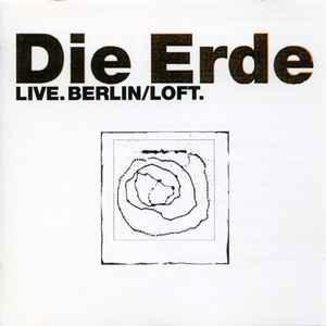 cd - Die Erde - Live.Berlin/Loft., Cd's en Dvd's, Verzenden, Zo goed als nieuw