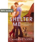 Shelter Me 9780425269886 Catherine Mann, Verzenden, Gelezen, Catherine Mann