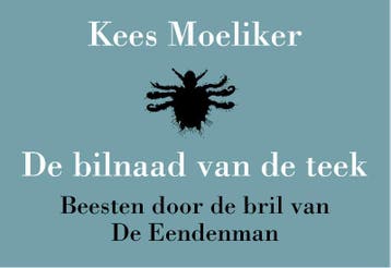 De bilnaad van de teek en andere opmerkelijke dierenverhalen, Verzenden, Zo goed als nieuw, Kees Moeliker