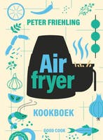 9789461433060 Airfryer kookboek | Tweedehands, Verzenden, Zo goed als nieuw, Peter Friehling