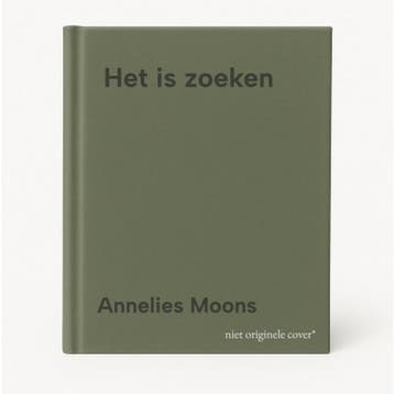 Het is zoeken - Annelies Moons 9789463375344, Verzenden, Zo goed als nieuw, Annelies Moons