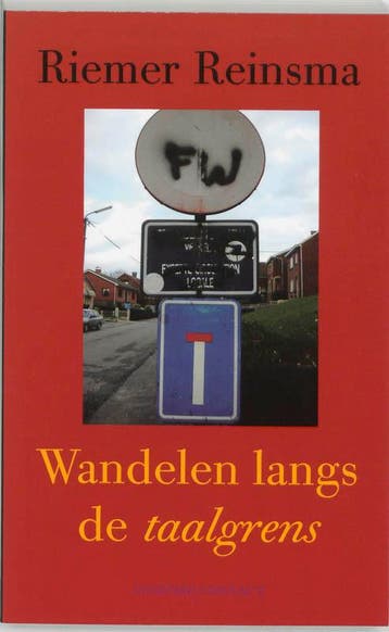 Wandelen langs de taalgrens 9789025419639 Riemer Reinsma, Verzenden, Gelezen, Riemer Reinsma