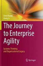 9783319853130 The Journey to Enterprise Agility, Boeken, Verzenden, Nieuw, Daryl Kulak