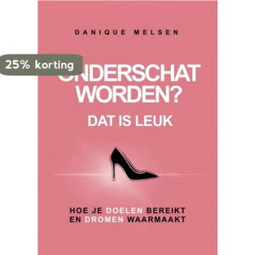 Onderschat worden? Dat is leuk - Danique Melsen, Boeken, Verzenden, Zo goed als nieuw, Danique Melsen