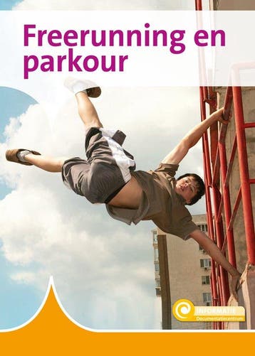 9789463419956 Informatie - Freerunning en parkour, Boeken, Verzenden, Nieuw, Karin van Hoof