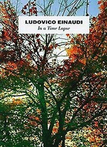 9781783050062 Ludovico Einaudi In A Time Lapse, Verzenden, Nieuw, Ludovico Einaudi