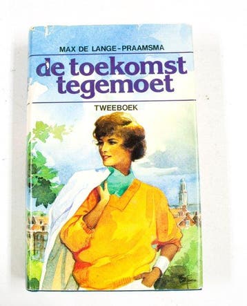 Toekomst tegemoet - de Lange - Praamsma, Verzenden, Gelezen