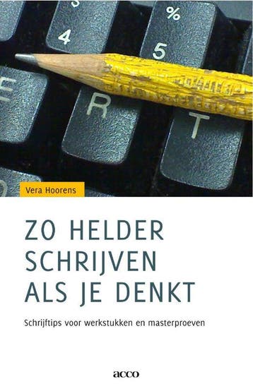 Zo helder schrijven als je denkt. Schrijftips voor, Verzenden, Zo goed als nieuw, Vera Hoorens