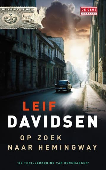 Op zoek naar Hemingway / De Geus Spanning 9789044514865, Verzenden, Gelezen, Leif Davidsen