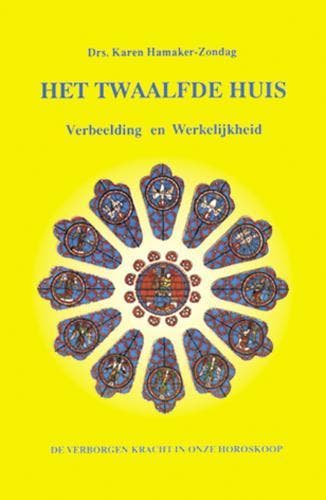 Het twaalfde huis - Karen M. Hamaker-Zondag 9789063781910, Boeken, Verzenden, Gelezen, Karen M. Hamaker-Zondag