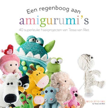 Een regenboog aan amigurumis - Tessa van Riet-Ernst, Boeken, Verzenden, Gelezen, Tessa van Riet-Ernst
