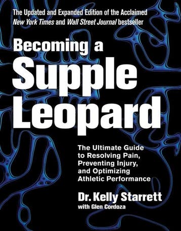 9781628600834 Becoming A Supple Leopard Kelly Starrett, Verzenden, Nieuw, Kelly Starrett