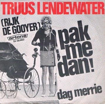 vinyl single 7 inch - Truus Lendewater (Rijk de Gooyer) -..., Verzenden, Zo goed als nieuw, 7 inch, Nederlandstalig