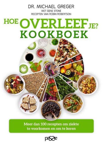 Hoe overleef je? kookboek - Michael Greger 9789492847010, Boeken, Verzenden, Gelezen, Michael Greger