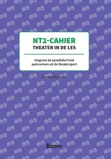 9789024430611 NT2 Cahier Theater in de les, Verzenden, Nieuw, Annette Noordzij