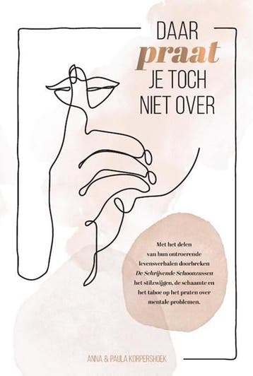 Daar praat je toch niet over | 9789464250008 | Anna, Ophalen of Verzenden, Zo goed als nieuw, Anna Korpershoek ; Paula Korpershoek