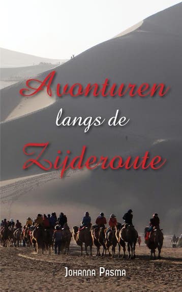 Avonturen langs de Zijderoute - Johanna Pasma 9789402235531, Verzenden, Gelezen, Johanna Pasma