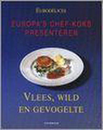 EURODELICES: VLEES, WILD EN GEVOGELTE 9783829009515, Verzenden, Zo goed als nieuw, 93 topkoks uit binnen- en buitenland