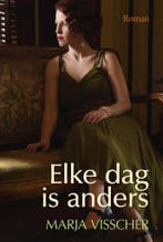 Elke dag is anders / Tussen Stad en Streek / 3 9789401910057, Verzenden, Zo goed als nieuw, Marja Visscher