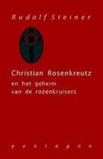 Christian Rosenkreutz en het geheim van de rozenkruisers, Boeken, Filosofie, Verzenden, Zo goed als nieuw, Rudolf Steiner